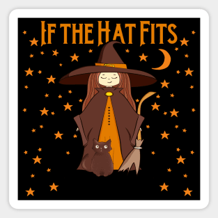 If the Hat Fits Cheeky Witch® - Halloween forWoman Magnet